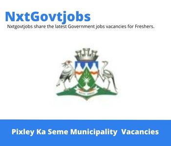 Pixley Ka Seme Municipality Health And Environmental Manager Vacancies in De Aar 2022 Apply now