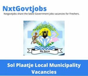 Sol Plaatje Municipality Community Liaison Officer Vacancies in Upington – Deadline 19 May 2023