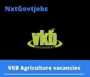 VKB Agriculture Specialist Manager Vacancies in Kimberley – Deadline 11 Aug 2023