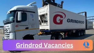 Grindrod Train Driver Vacancies in Kuruman – Deadline 07 Feb 2024 Fresh Released